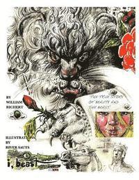 William Richert - I, Beast - The Illustrated Beauty and the Beast: A true Pagan Fairy Tale, Häftad