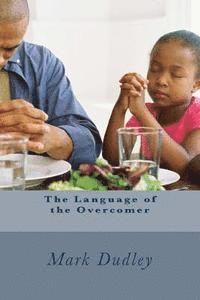 Mark Dudley - The Language of the Overcomer, Häftad. Tillgänglighet: Lägg i varukorg