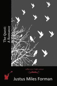 Justus Miles Forman - The Quest: A Romance, Häftad. Tillgänglighet: Lägg i varukorg