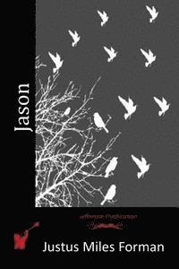Justus Miles Forman - Jason, Häftad. Tillgänglighet: Lägg i varukorg