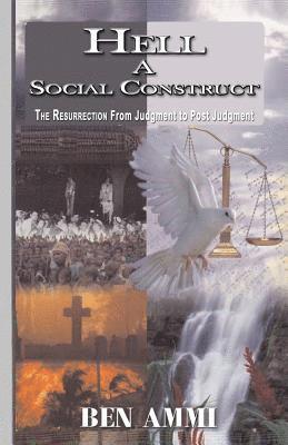Ben Ammi - Hell - A Social Construct, Häftad