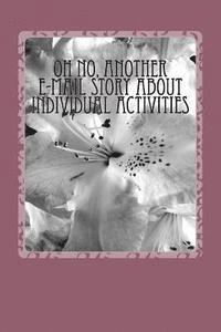 Lewis a. Armstrong, Armstrong - Oh No, Another E-mail Story about Individual Activities, Häftad