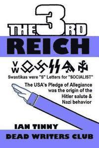 Pointer Institute, Matt Crypto - THIRD REICH - Swastikas were "S" letters for "SOCIALIST" - the USA's Pledge of Allegiance was the origin of Hitler salutes & Nazi behavior, Häftad. Tillgänglighet: Lägg i varukorg