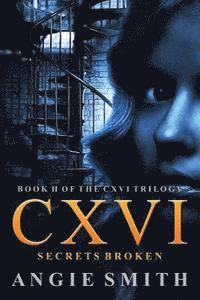 Angie Smith - CXVI Secrets Broken, Häftad