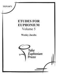 Wesley Jacobs - Etudes for Euphonium (Volume 5), Häftad. Tillgänglighet: Lägg i varukorg