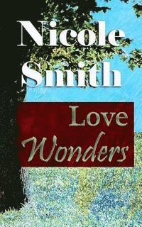 Nicole Smith - Love Wonders: Book 10 of the Sully Point Series, Häftad. Tillgänglighet: Lägg i varukorg