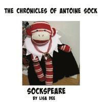 Lisa Dee - The Chronicles of Antoine Sock: Sockspeare: Sockspeare, Häftad. Tillgänglighet: Lägg i varukorg