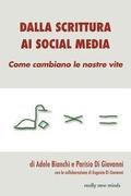 Dalla scrittura ai social media: Come cambiano le nostre vite