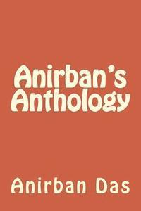 Anirban Das - Anirban's Anthology, Häftad. Tillgänglighet: Lägg i varukorg