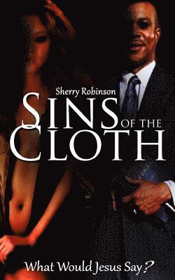 Sherry Robinson - Sins Of The Cloth, Häftad. Tillgänglighet: Lägg i varukorg