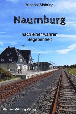 Michael Möhring - Naumburg, Häftad. Tillgänglighet: Lägg i varukorg