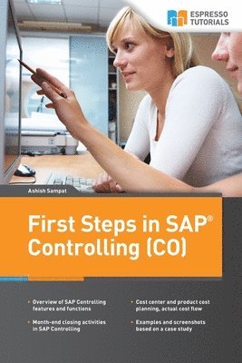 Ashish Sampat - First Steps in SAP Controlling (CO), Häftad. Tillgänglighet: Lägg i varukorg