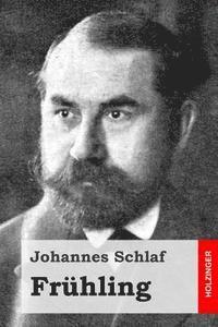 Johannes Schlaf - Frühling, Häftad