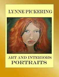 Lynne Pickering - Lynne Pickering Art: Portraits: Art and Interiors, Häftad. Tillgänglighet: Lägg i varukorg