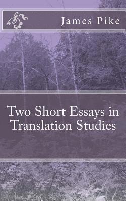 James Pike - Two Short Essays in Translation Studies, Häftad. Tillgänglighet: Lägg i varukorg
