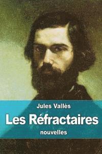 Jules Vallès - Les Réfractaires, Häftad. Tillgänglighet: Lägg i varukorg