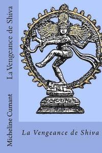 Micheline Cumant - La Vengeance de Shiva, Häftad
