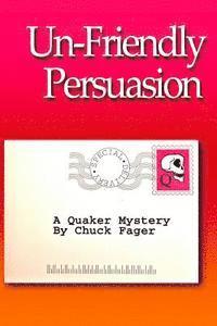 Chuck Fager - Un-Friendly Persuasion: A Quaker Mystery, Häftad. Tillgänglighet: Lägg i varukorg