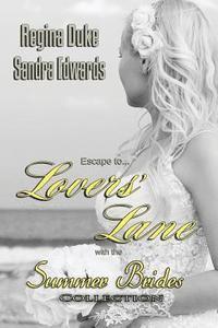 Regina Duke, Sandra Edwards - Lovers' Lane: Summer Brides Collection, Häftad. Tillgänglighet: Lägg i varukorg
