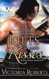 Victoria Roberts - Kilts and Kisses: A Kilts and Kisses Novella, Häftad