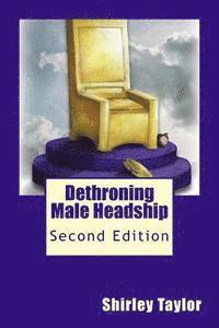 Shirley Taylor - Dethroning Male Headship: Second Edition, Häftad. Tillgänglighet: Lägg i varukorg