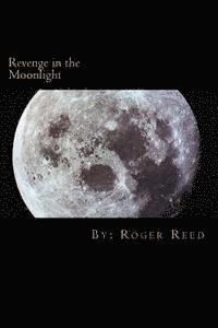 Russ Whaley, Kim Smith - Revenge in the Moonlight, Häftad. Tillgänglighet: Lägg i varukorg