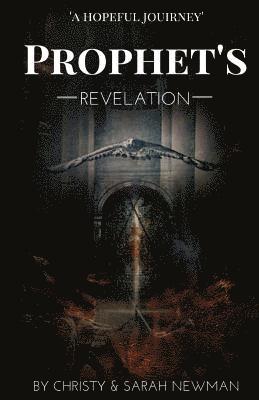 Sarah Newman, Christy Newman - Prophet's Revelation, Häftad. Tillgänglighet: Lägg i varukorg