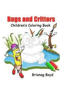 Brianag Boyd - Bugs and Critters: Childrens Coloring Book, Häftad. Tillgänglighet: Lägg i varukorg