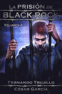 Cesar Garcia, Nieves Garcia Bautista - La Prisión de Black Rock. Volumen 4, Häftad. Tillgänglighet: Lägg i varukorg