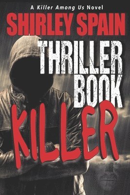 Shirley Spain - Thriller Book Killer, Häftad. Tillgänglighet: Lägg i varukorg