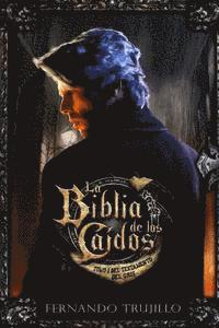 Fernando Trujillo, Nieves Garcia Bautista - La Biblia de los Caídos. Tomo 1 del testamento del Gris, Häftad. Tillgänglighet: Lägg i varukorg