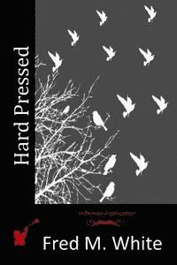 Fred M. White - Hard Pressed, Häftad