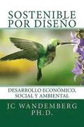 Sostenible por Diseño: Desarrollo Económico, Social y Ambiental