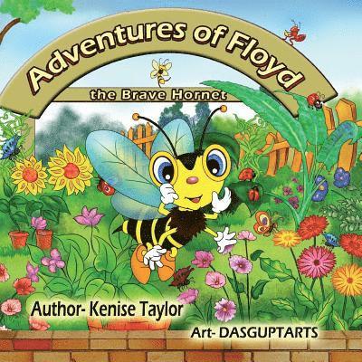 Kenise E. Taylor - The Adventures of Floyd: The Brave Hornet, Häftad. Tillgänglighet: Lägg i varukorg