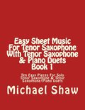 Easy Sheet Music For Tenor Saxophone With Tenor Saxophone & Piano Duets Book 1