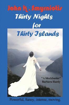 John K. Smyrniotis - Thirty Nights for Thirty Islands: 2nd Edition, Häftad. Tillgänglighet: Lägg i varukorg