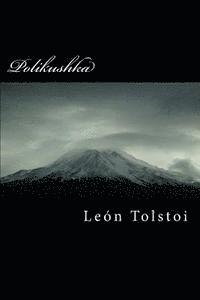 Leon Tolstoi - Polikushka, Häftad. Tillgänglighet: Lägg i varukorg