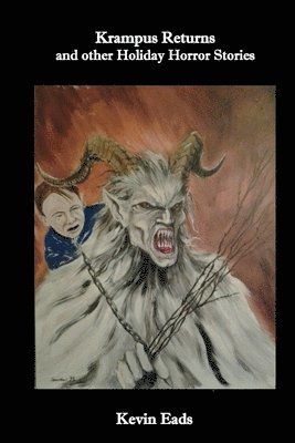 Kevin Eads - Krampus Returns and Other Stories, Häftad. Tillgänglighet: Lägg i varukorg