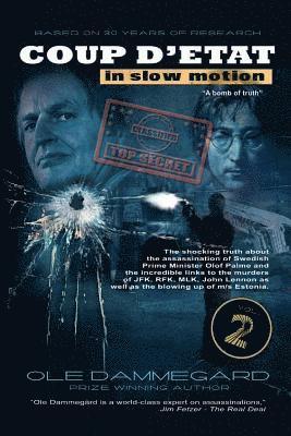 Ole Dammegard - Coup d'Etat in Slow Motion Vol II: The Murder of Olof Palme, Häftad. Tillgänglighet: Lägg i varukorg