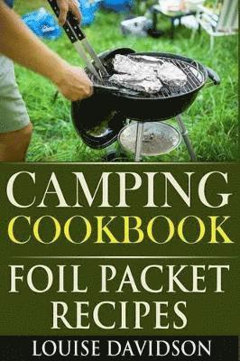 Louise Davidson - Camping Cookbook, Häftad. Tillgänglighet: Lägg i varukorg