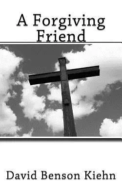 Dave Kiehn - A Forgiving Friend, Häftad. Tillgänglighet: Lägg i varukorg