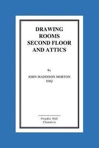 John Maddison Morton - Drawing Rooms Second Floor And Attics, Häftad