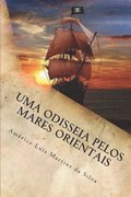 Uma odisseia pelos mares orientais: As Aventuras de Pedro Duarte e Allaji - Livro 1