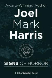 Joel Mark Harris - Signs Of Horror, Häftad