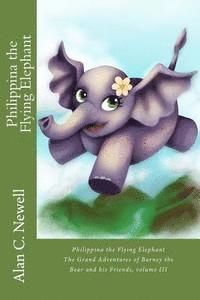 Alan C. Newell - Philippina the Flying Elephant, Häftad. Tillgänglighet: Lägg i varukorg