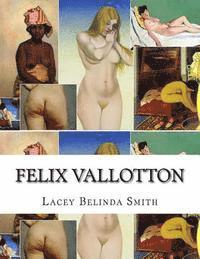 Lacey Belinda Smith - Felix Vallotton, Häftad