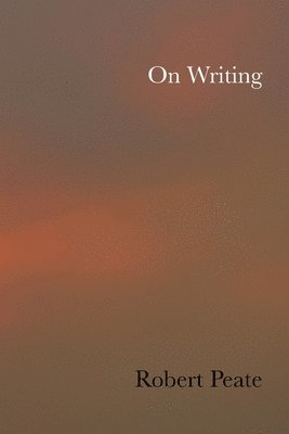 Robert Peate - On Writing, Häftad. Tillgänglighet: Lägg i varukorg