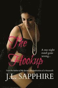J. L. Sapphire - The Hookup, Häftad. Tillgänglighet: Lägg i varukorg