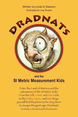 Linda S. Dawson - Dradnats and the SI Metric Measurement Kids, Häftad. Tillgänglighet: Lägg i varukorg