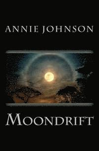 Annie Johnson - Moondrift, Häftad. Tillgänglighet: Lägg i varukorg